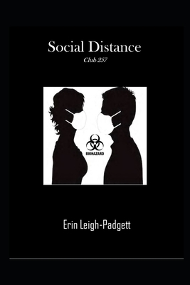 Social Distance: Club 257 (Sex, Violence, and the Deep State)