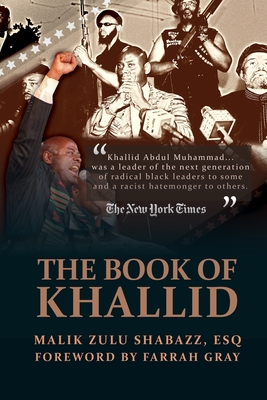 THE BOOK OF KHALLID: THE UNTOLD STORY OF KHALLID ABDUL MUHAMMAD, MILITANT PROPHET TO TODAY'S RADICAL GENERATION (Paperback)