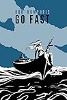 Go Fast by Rod Humphris