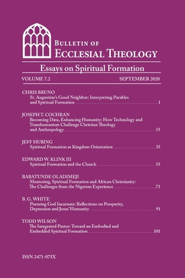 Bulletin of Ecclesial Theology, Volume 7.2: Spiritual Formation