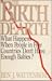 The Birth Dearth: What Happens When People in Free Countries Don't Have Enough Babies?