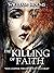 The Killing of Faith