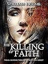 The Killing of Faith