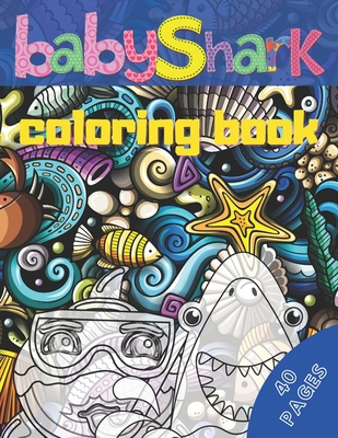 Baby Shark Coloring Book: My First Great Toy Book of Coloring Great Gift for Boys Girls , Kids