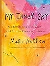 My Inner Sky: On Embracing Day, Night, and All the Times in Between Book cover for My Inner Sky: On Embracing Day, Night, and All the Times in Between