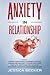 ANXIETY IN RELATIONSHIP by Jessica Becker