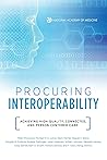 Procuring Interoperability: Achieving High-Quality, Connected, and Person-Centered Care
