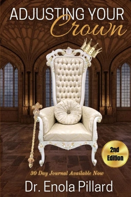 Adjusting Your Crown: 2nd Edition