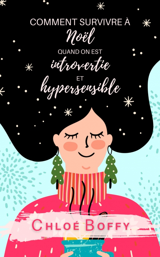 Comment survivre à Noël quand on est introvertie et hypersensible