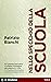Nello specchio della scuola. Quale sviluppo per l'Italia by Patrizio Bianchi