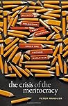 The Crisis of the Meritocracy: Britain's Transition to Mass Education since the Second World War