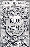 Rule of Wolves by Leigh Bardugo