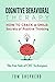 Cognitive Behavioral Therapy: How To Crack A Smile: Secrets of Positive Thinking - The Fun Side of Cognitive Behavioral Therapy Techniques