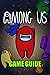 Among Us Game Guide: Among ...