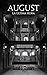 August. La última hora
