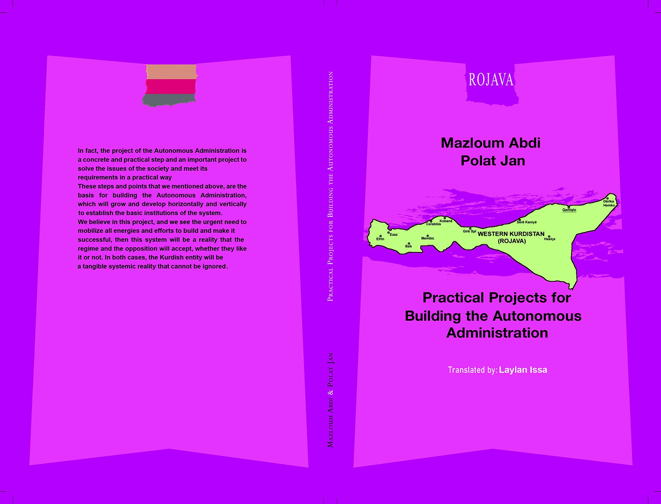 Practical Projects for Building the Autonomous Administration: ROJAVA (Kindle Edition)
