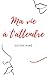 Ma vie à t'attendre