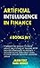 ARTIFICIAL INTELLIGENCE IN FINANCE by Jason Test