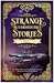 Strange but (Mostly) True Stories Book 1