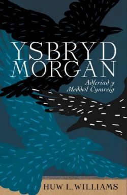 Ysbryd Morgan - Adferiad y Meddwl Cymreig (Paperback)