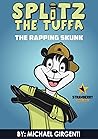 Splitz The Tuffa: The Rapping Skunk