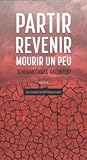 Partir, revenir, mourir un peu : 10 humanitaires racontent