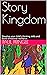 Story Kingdom: Develop your...