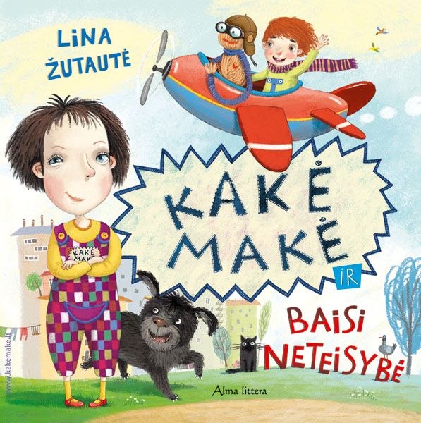 Kakė Makė ir baisi neteisybė (Hardcover)