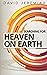 Searching for Heaven on Earth Study Guide: How to Find What Really Matters in Life, Eccleiastes 1:1-12:12