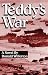 Teddy’s War