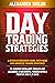 DAY TRADING STRATEGIES: A D...
