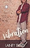 Vibration by Lainey Davis