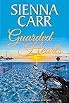 Guarded Hearts by Sienna Carr