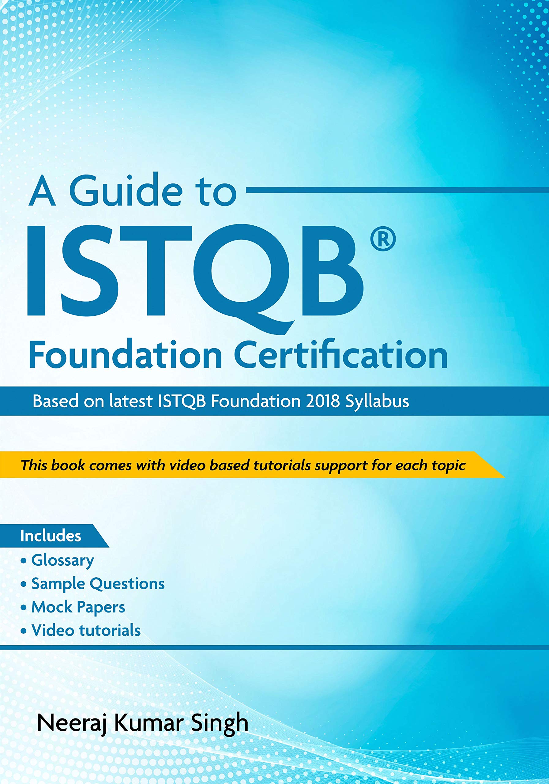 A Guide to ISTQB® Foundation Certification (Kindle Edition)