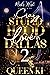 A Crazy Stupid Hood Love In Dallas 2 by Queen Ki
