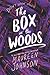 The Box in the Woods (Truly...