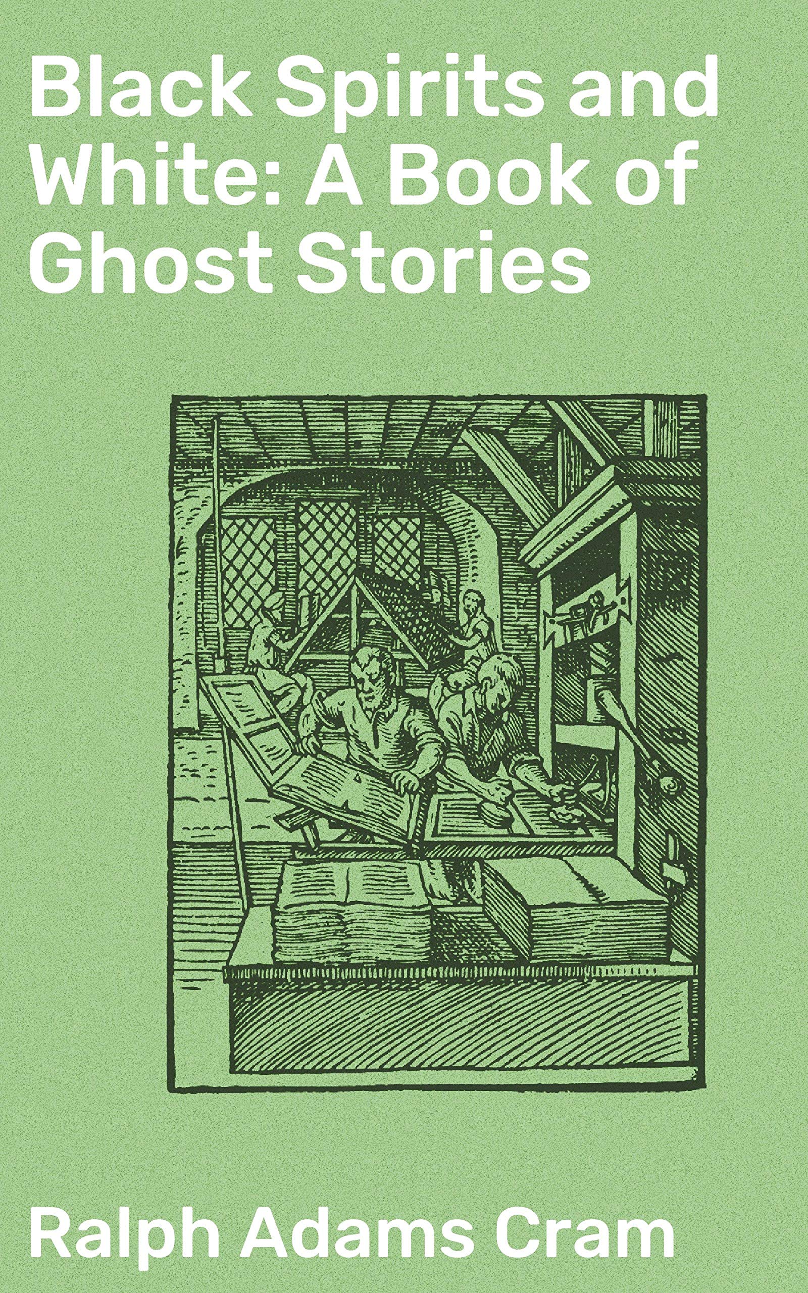 Black Spirits and White: A Book of Ghost Stories: Enriched edition. Chilling Tales of the Supernatural: A Gothic Journey through Haunted Houses and Macabre Settings