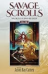 Book cover for Savage Scrolls [Volume One]: Thrilling Tales of Sword-and-Sorcery