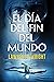 El día del fin del mundo