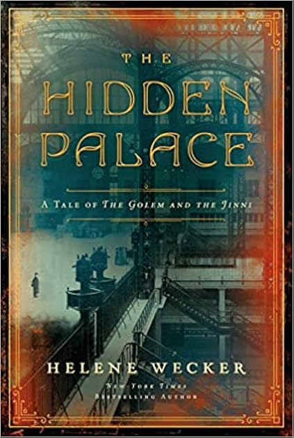 The Hidden Palace (The Golem and the Jinni, #2)