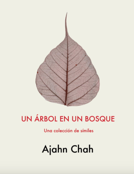 Un árbol en el bosque. Una colección de símiles del Venerable Ajahn Chah