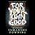 For Your Own Good