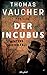 Der Incubus: Winters dritte...