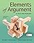 Elements of Argument: A Text and Reader