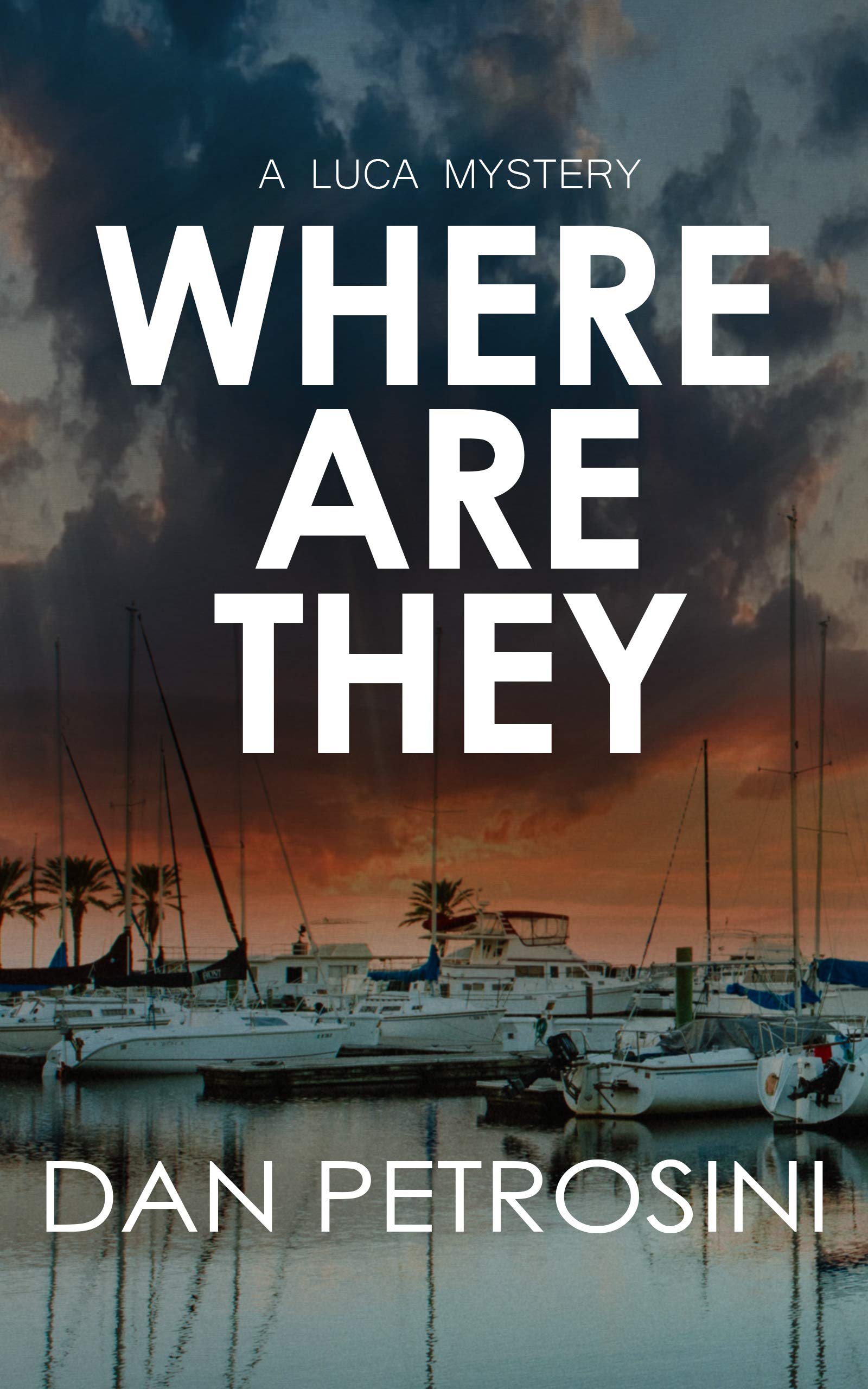 Where Are They (A Luca Mystery Book 11)