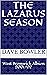 THE LAZARUS SEASON: West Br...