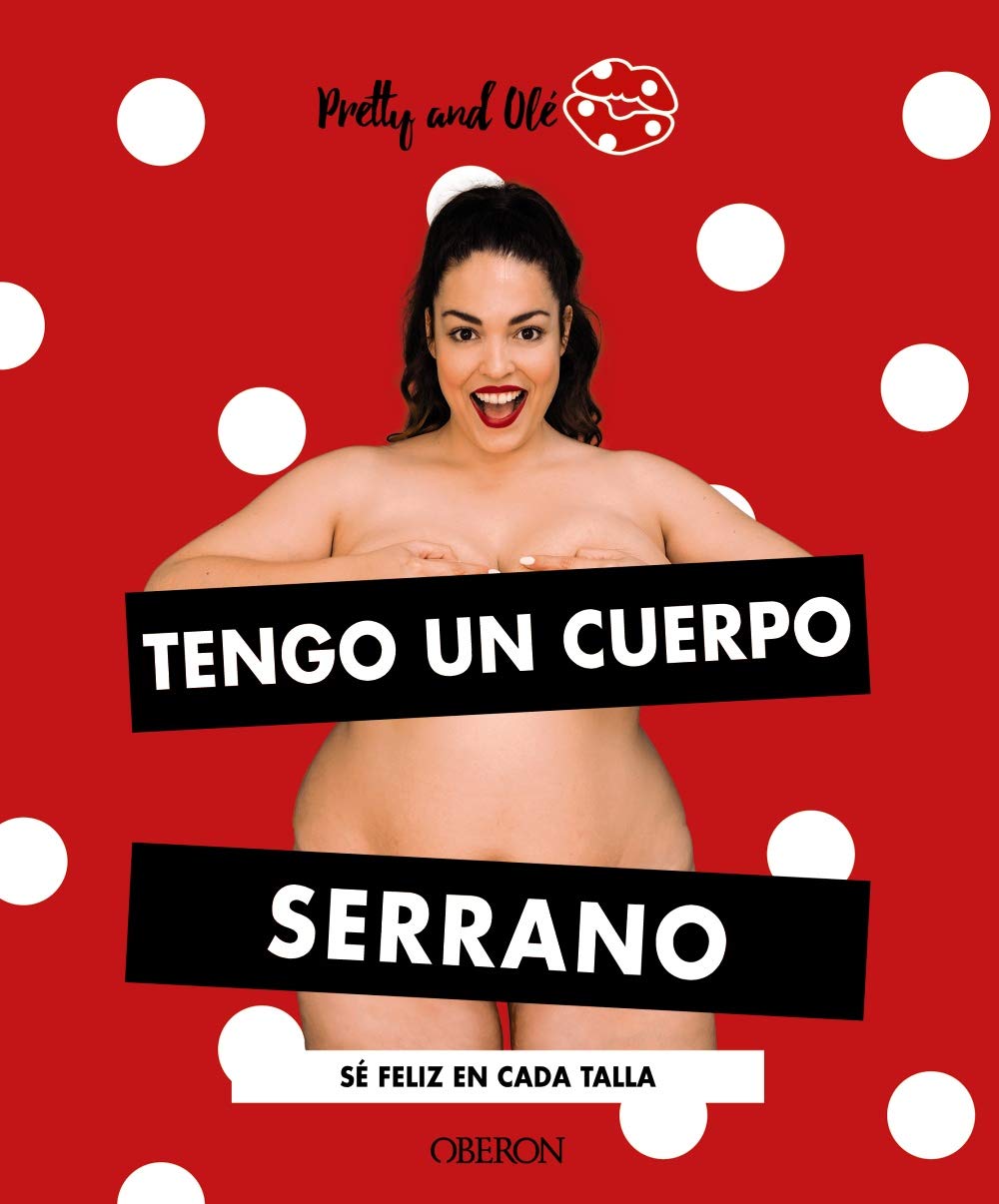 Tengo un cuerpo serrano: Sé feliz en cada talla (Paperback)