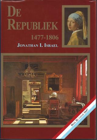 De Republiek, 1477-1806. Deel II: vanaf 1647 (Unknown Binding)