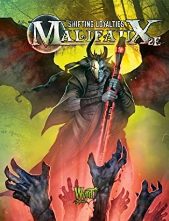 Shifting Loyalites: Malifaux 2E