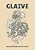 Glaive by Scott Wegener